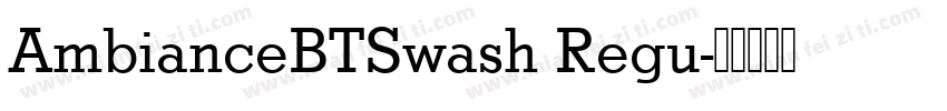 AmbianceBTSwash Regu字体转换